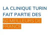 LA CLINIQUE TURIN FAIT PARTIE DES 50 MEILLEURES CLINIQUES DE FRANCE
